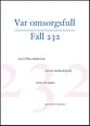 Var omsorgsfull. Fall 232 SATB choral sheet music cover